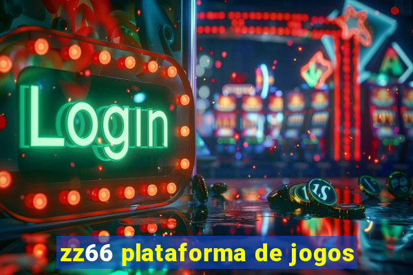 zz66 plataforma de jogos